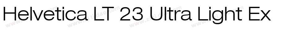 Helvetica LT 23 Ultra Light Extended字体转换